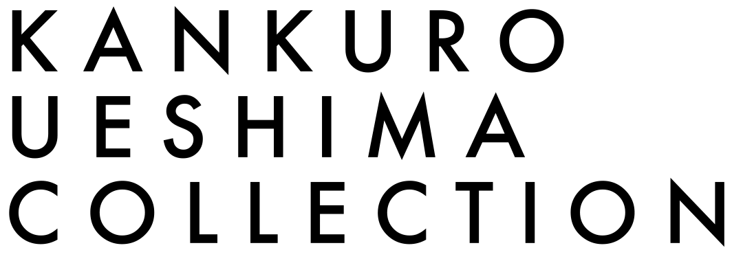 KANKURO UESHIMA COLLECTION